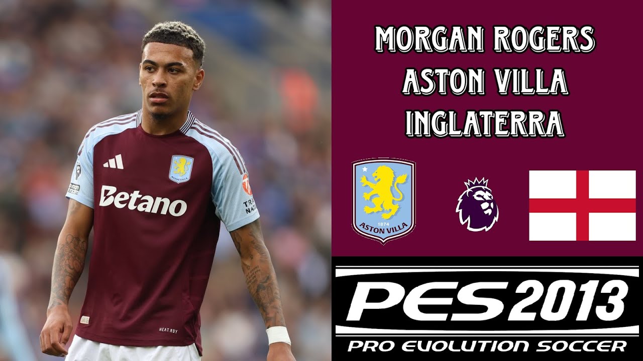 Face Morgan Rogers - Aston Villa FC/Inglaterra || PES 2013