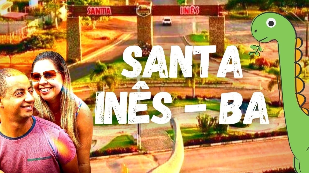SANTA INÊS BAHIA, CIDADE DOS DINOSSAUROS