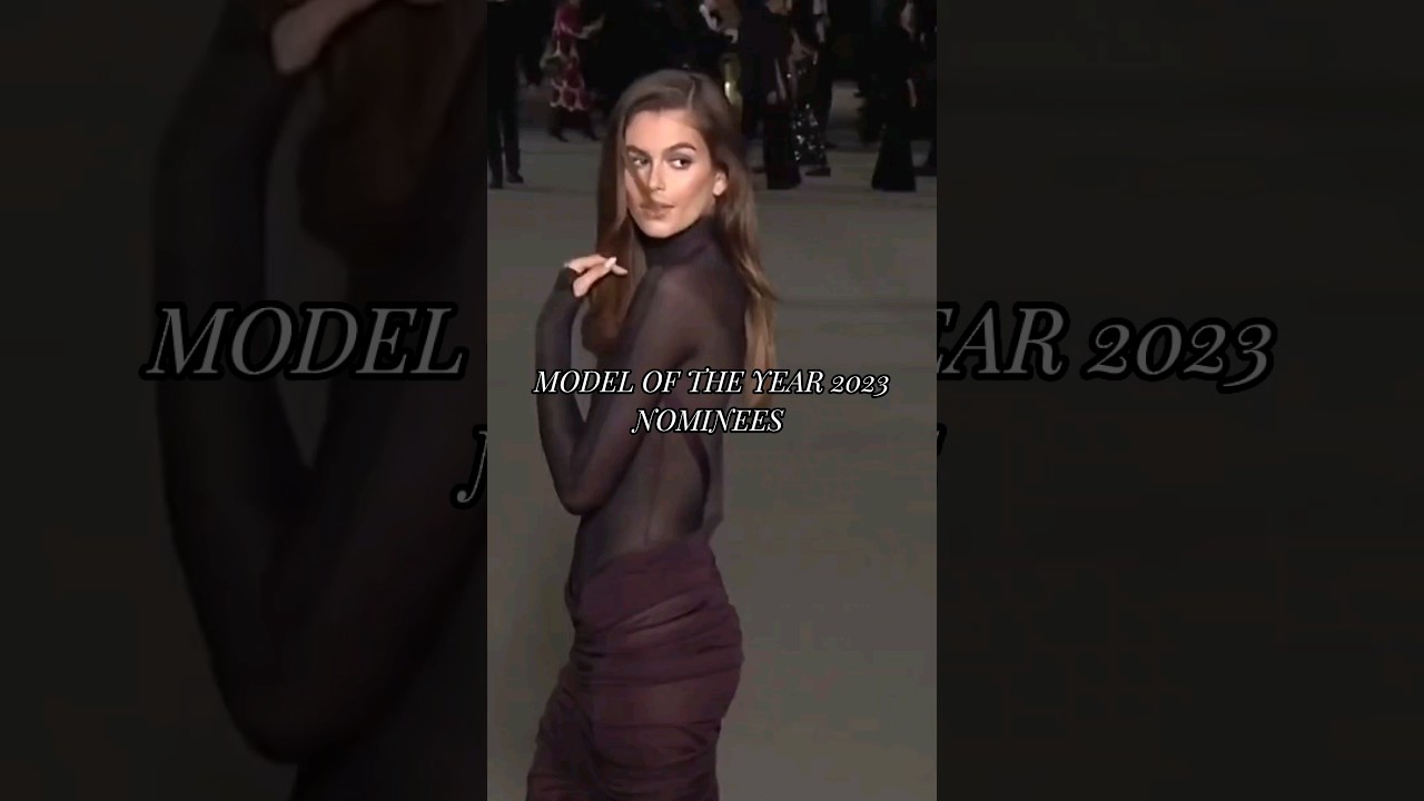 Model of the year 2023 nominees #viral #model #fashion #runway