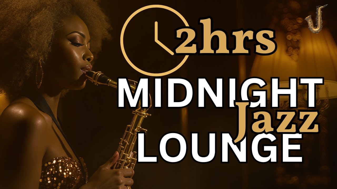 Midnight Jazz Lounge 🌃 Smooth Saxophone Music for Late Night Relaxation & Unwinding - 2 Hours