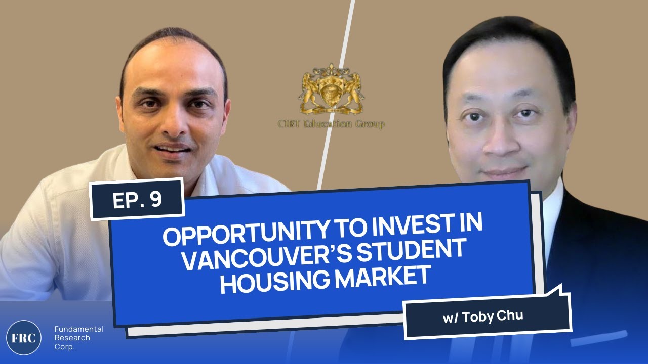 Investor Webinar: Opportunity to Invest in Vancouver&rsquo;s Student Housing Market