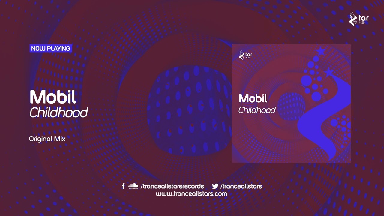 Mobil - Childhood [TAR#138]