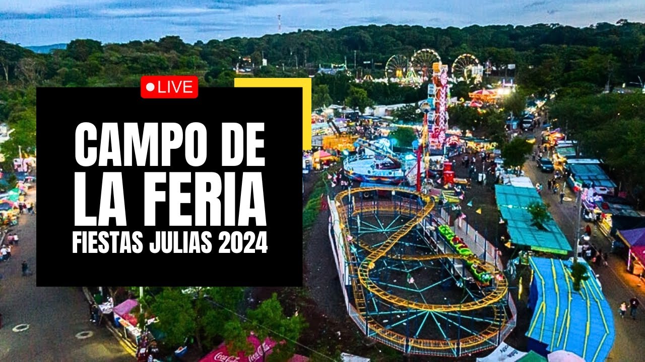 CAMPO DE LA FERIA en las FIESTAS JULIAS 2024 en SANTA ANA - EL SALVADOR 2024