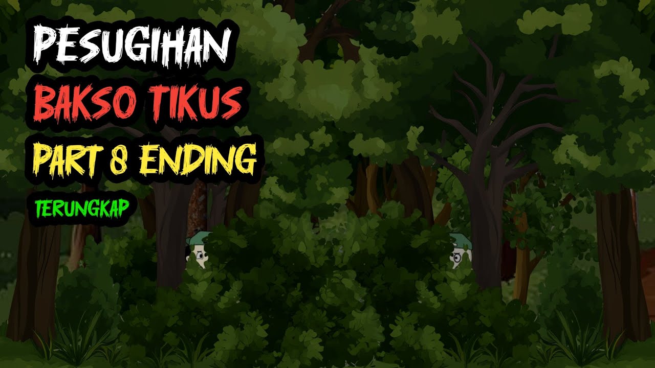 PESUGIHAN BAKSO TIKUS PART 8 - ENDING HOROR KOMEDI