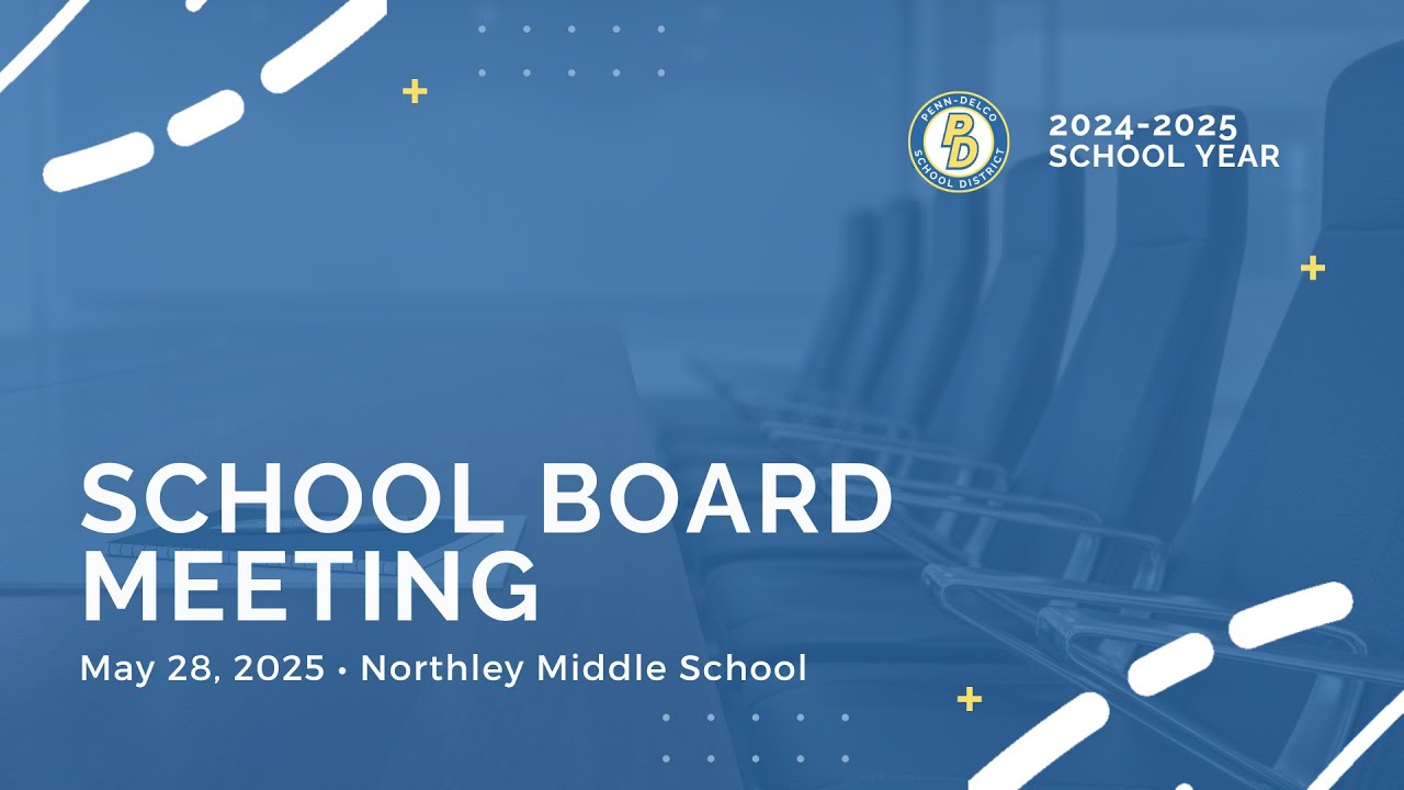 May 28, 2025 PDSD School Board Meeting