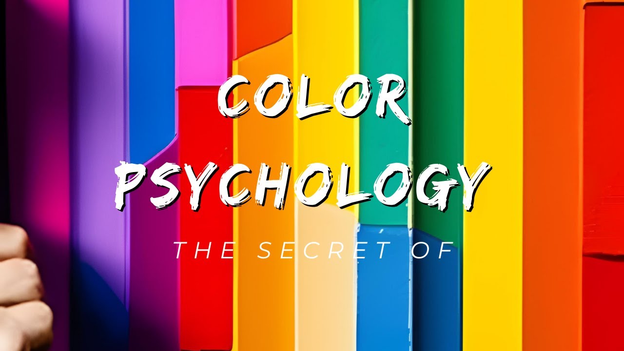 Unlocking the Secrets of Color Psychology: How Colors Influence Our Emotions, Choices, and Life