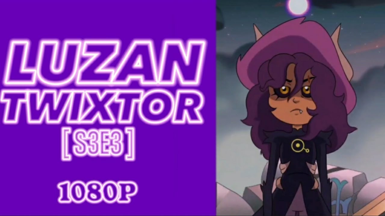 ( Titan Luz ) Luzan Twixtor (1080p) [S3E3] // The Owl House