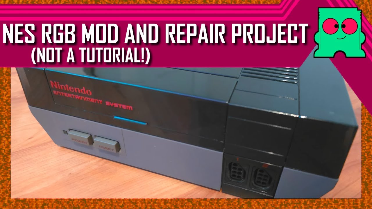 NES RGB Mod, Custom Paint Job, and Repair Project (Not A Tutorial Lol)