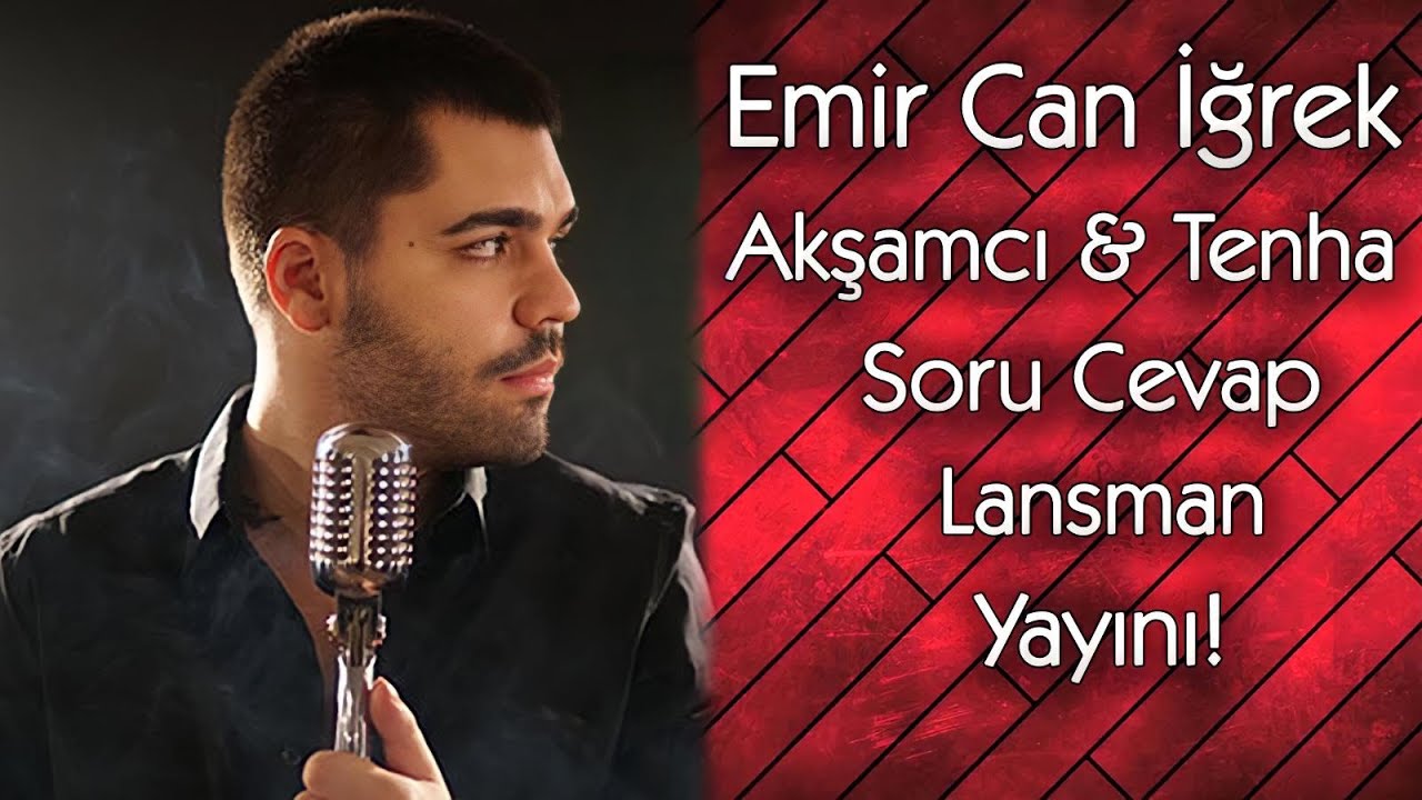 Emir Can İğrek - Akşamcı & Tenha Lansman, Soru Cevap Yayını #4