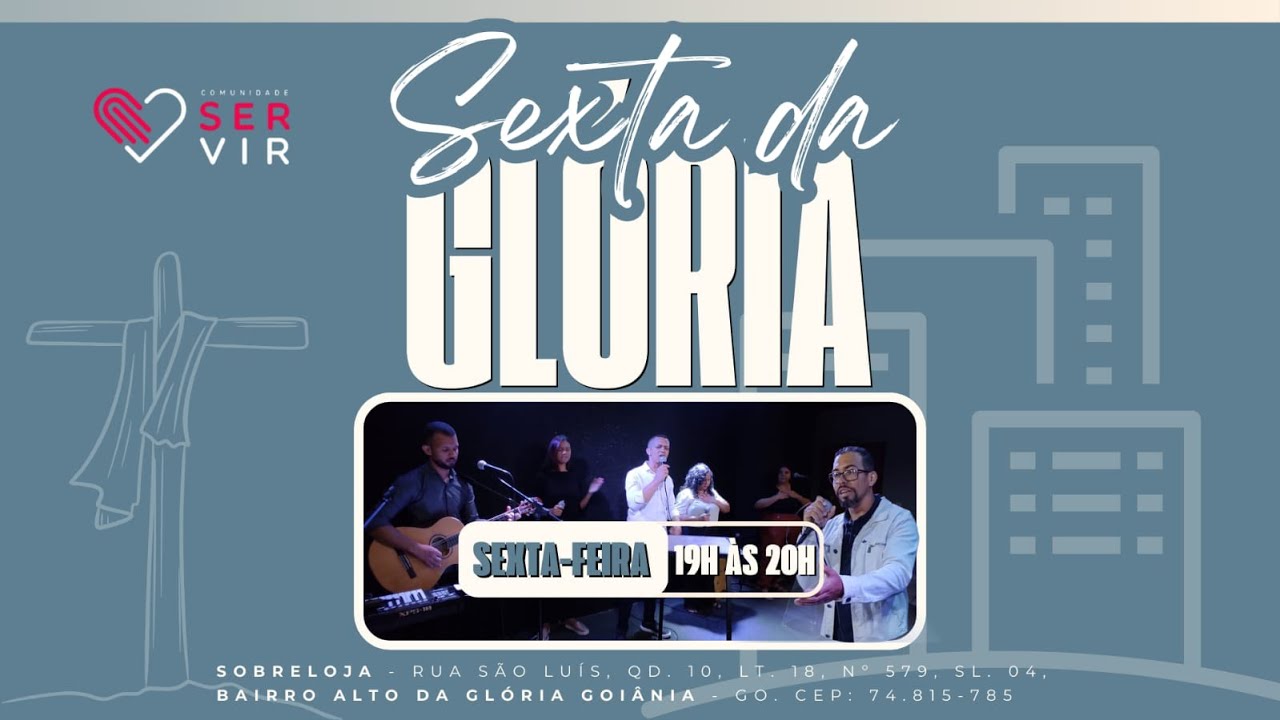 Culto Comunidade Servir - Sexta da Glória 19h