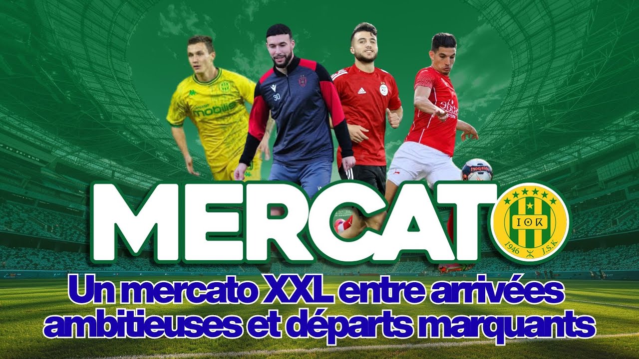 JSK : un mercato XXL entre arrivées ambitieuses et départs marquants