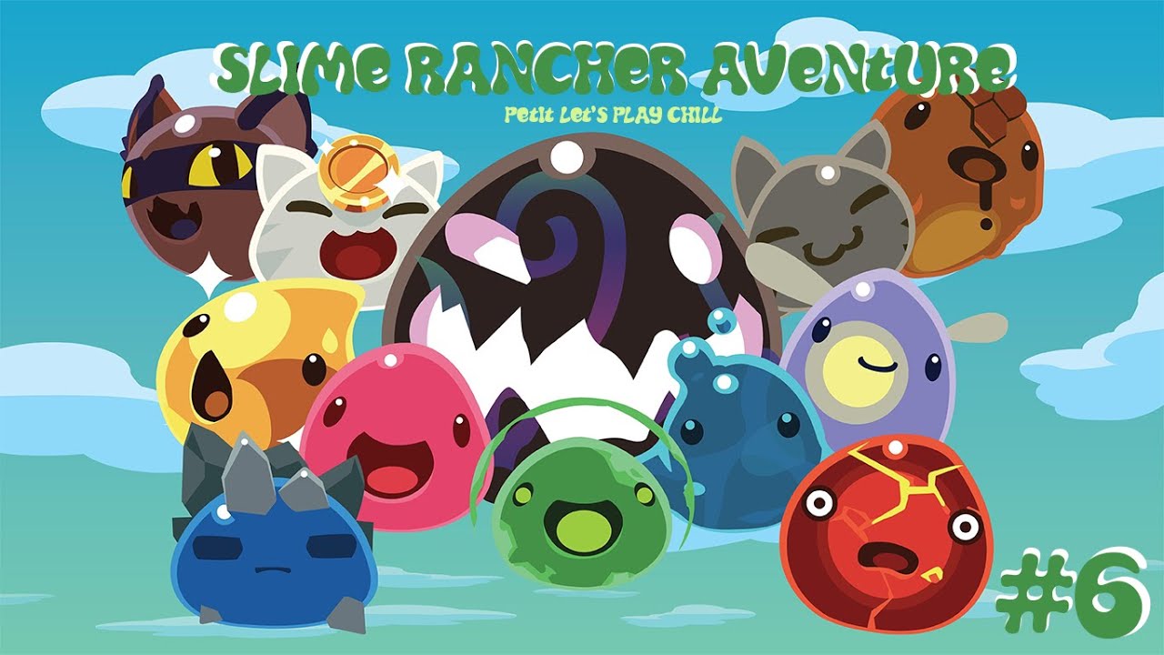 Slime Rancher Aventure - Episode 06