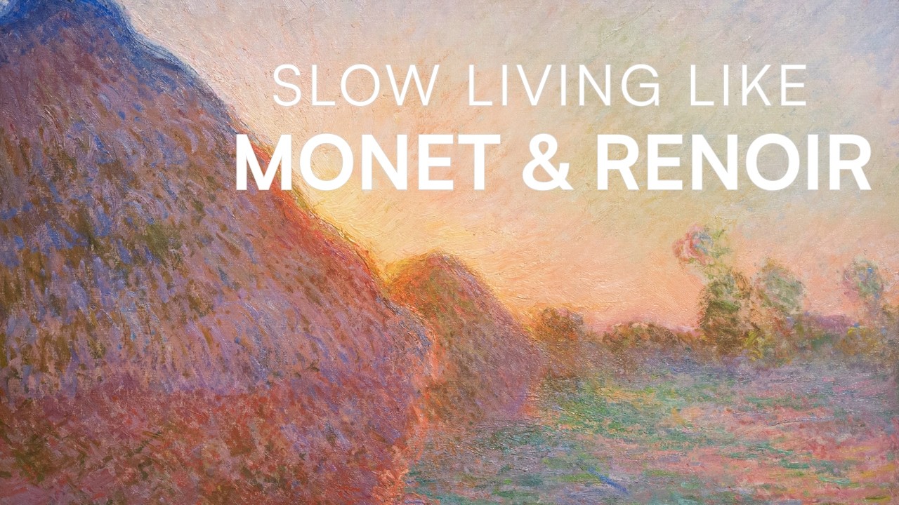 Monet and Renoir had Slow Living Figured Out | Carolin Ngo Art