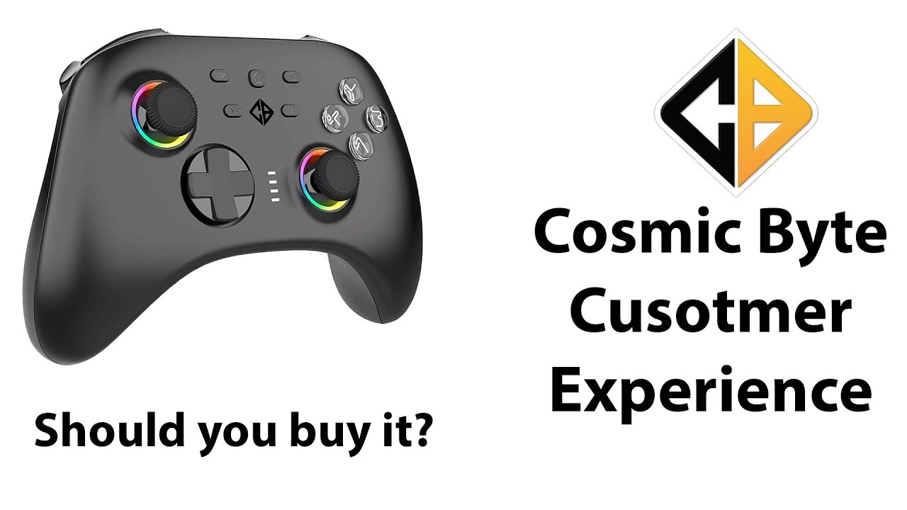 Should you buy Cosmic Byte controller?  In Depth customer service experience.