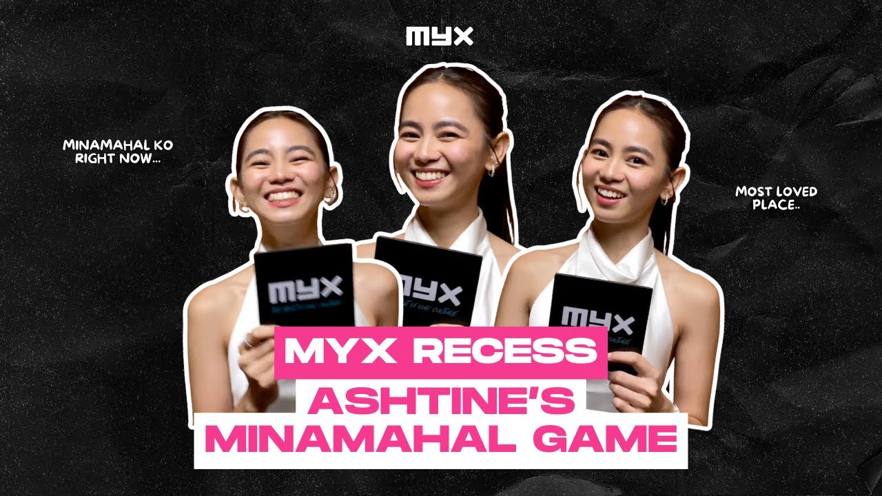 Ashtine plays Minamahal Game! | MYX Recess