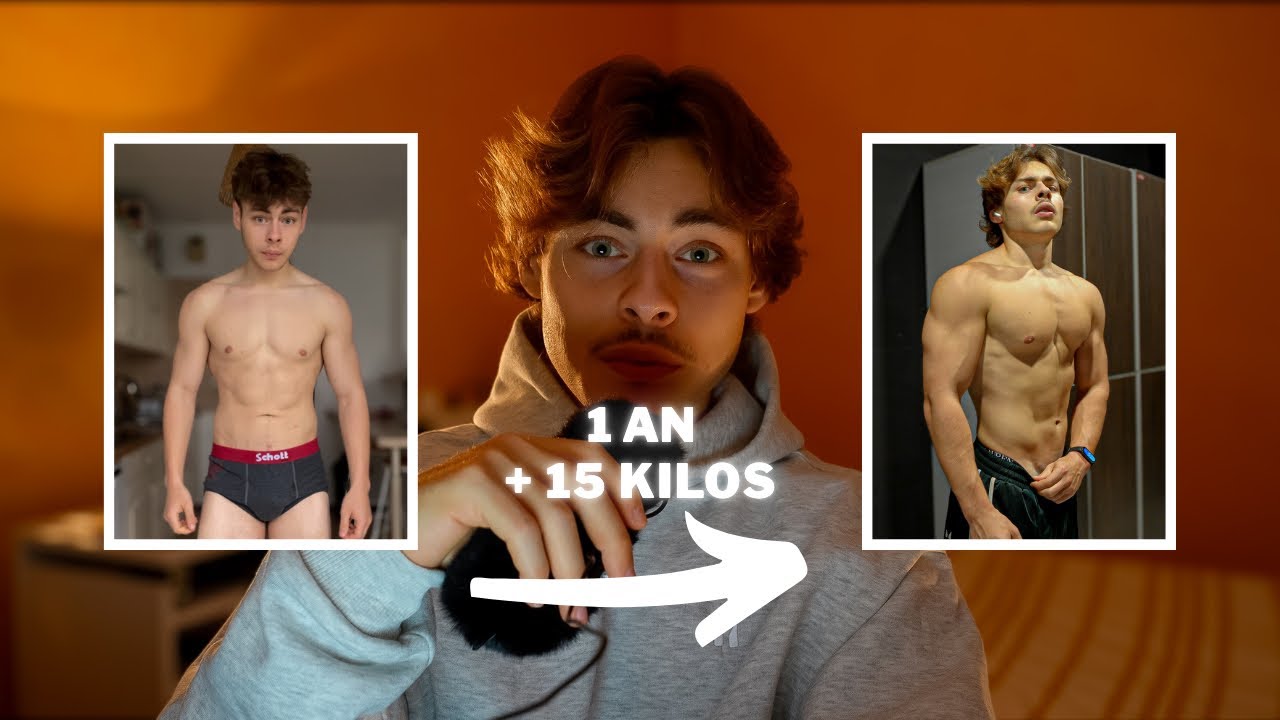 MA TRANSFORMATIONS PHYSIQUE EN 1 AN (+15 KG)