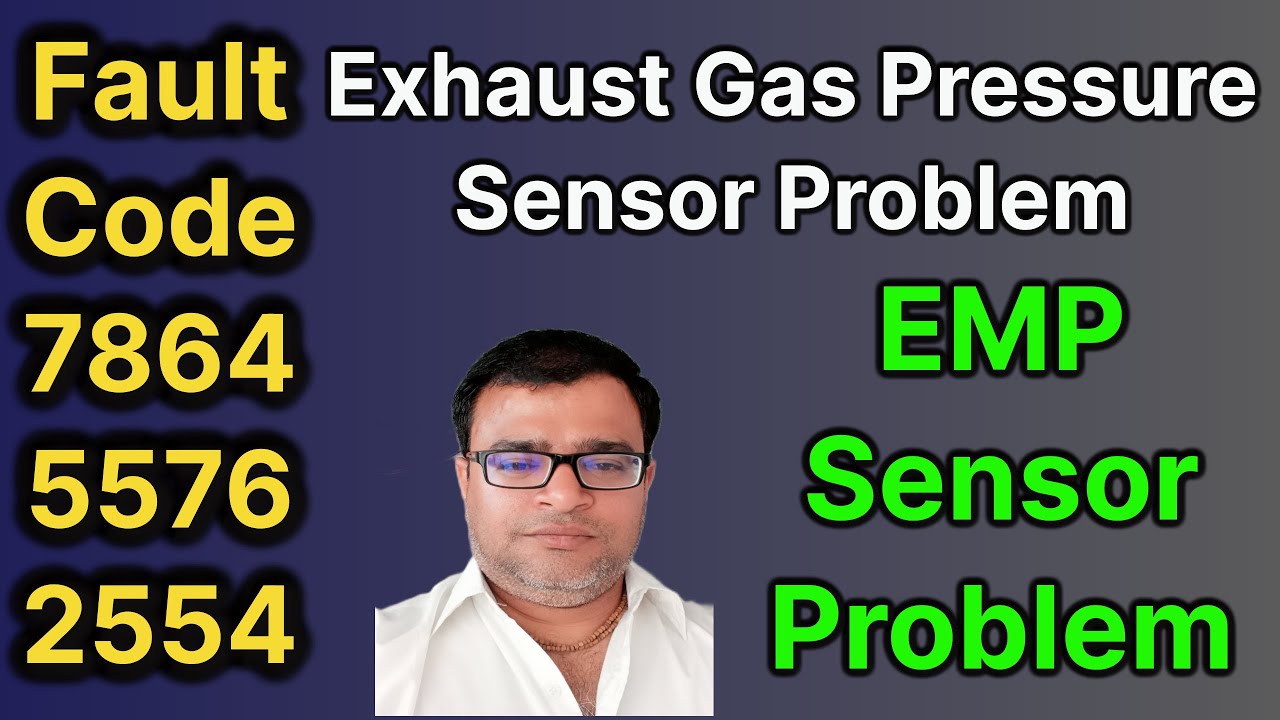 fault code 7864, 5576, 2554 | exhaust gas pressure sensor  | EMP sensor problem |  majoka auto tech