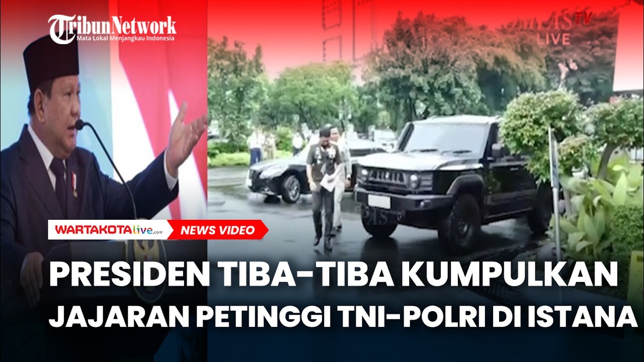 Presiden Prabowo Tiba-tiba Kumpulkan Jajaran Petinggi TNI-Polri di Istana