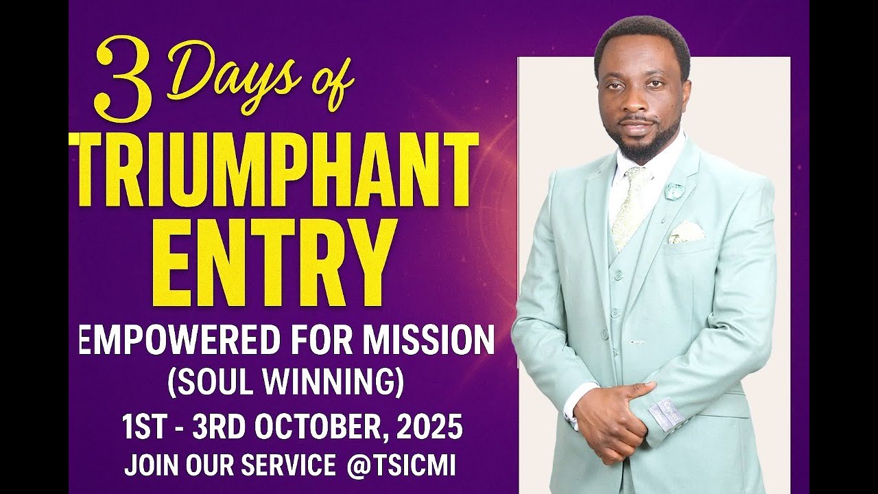 3 Days of TRIUMPHANT ENTRY 2025 | Empowered for Mission & Soul Winning with Michael Osei Afreh