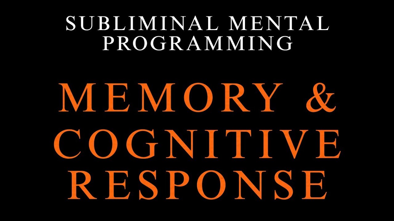 MEMORY AND FAST COGNITIVE RESPONSE | SUBLIMINAL MENTAL PROGRAMMING 