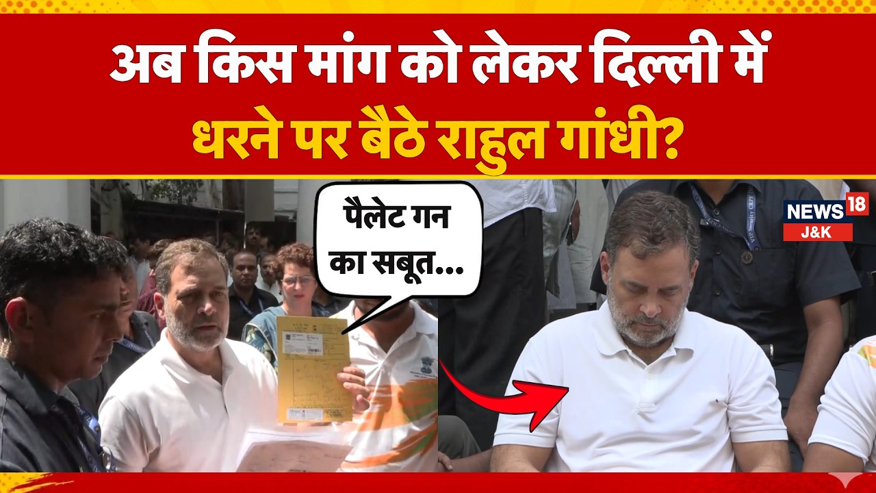 Rahul Gandhi Sits on Dharna at Delhi Police Station, Demands FIR Over Alleged Pellet Gun Use |News18