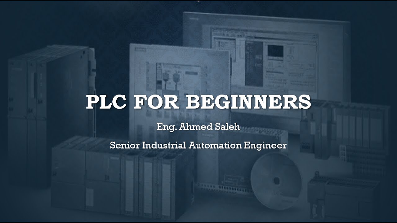 كورس الـ PLC للمبتدئين - الدرس الأول - Introduction to PLC