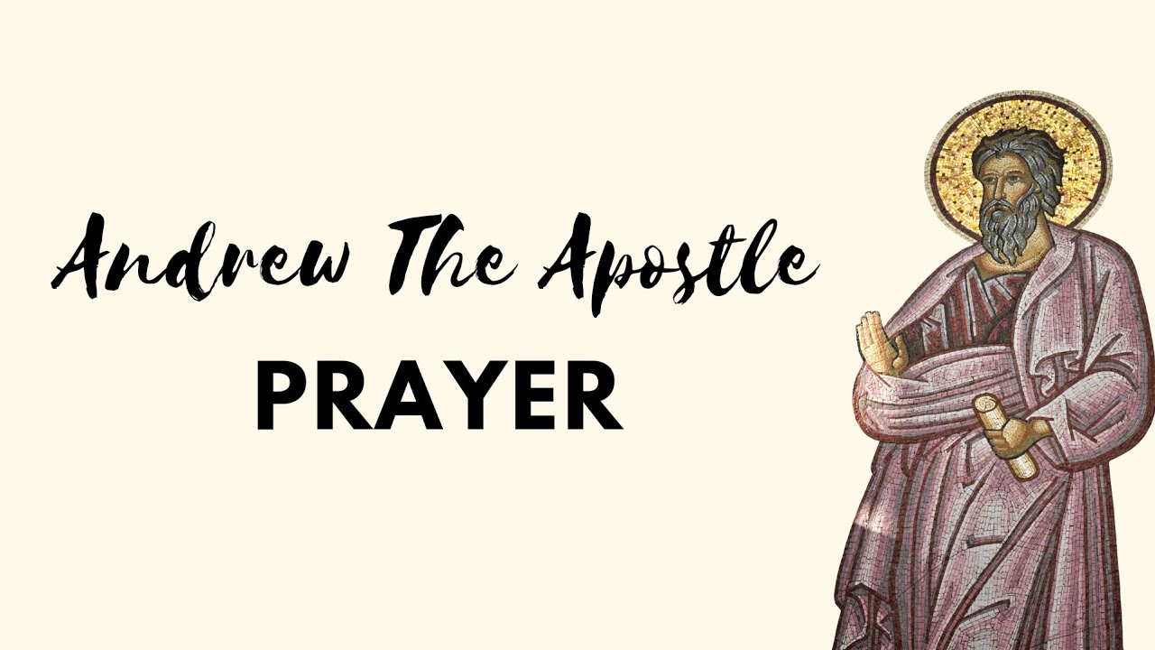 Saint Andrew The Apostle Prayer