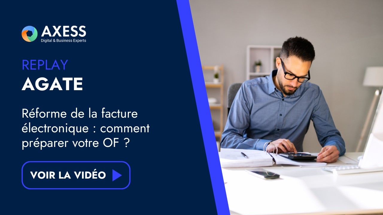 WEBINAR｜Réforme de la facture électronique : comment préparer votre OF ?