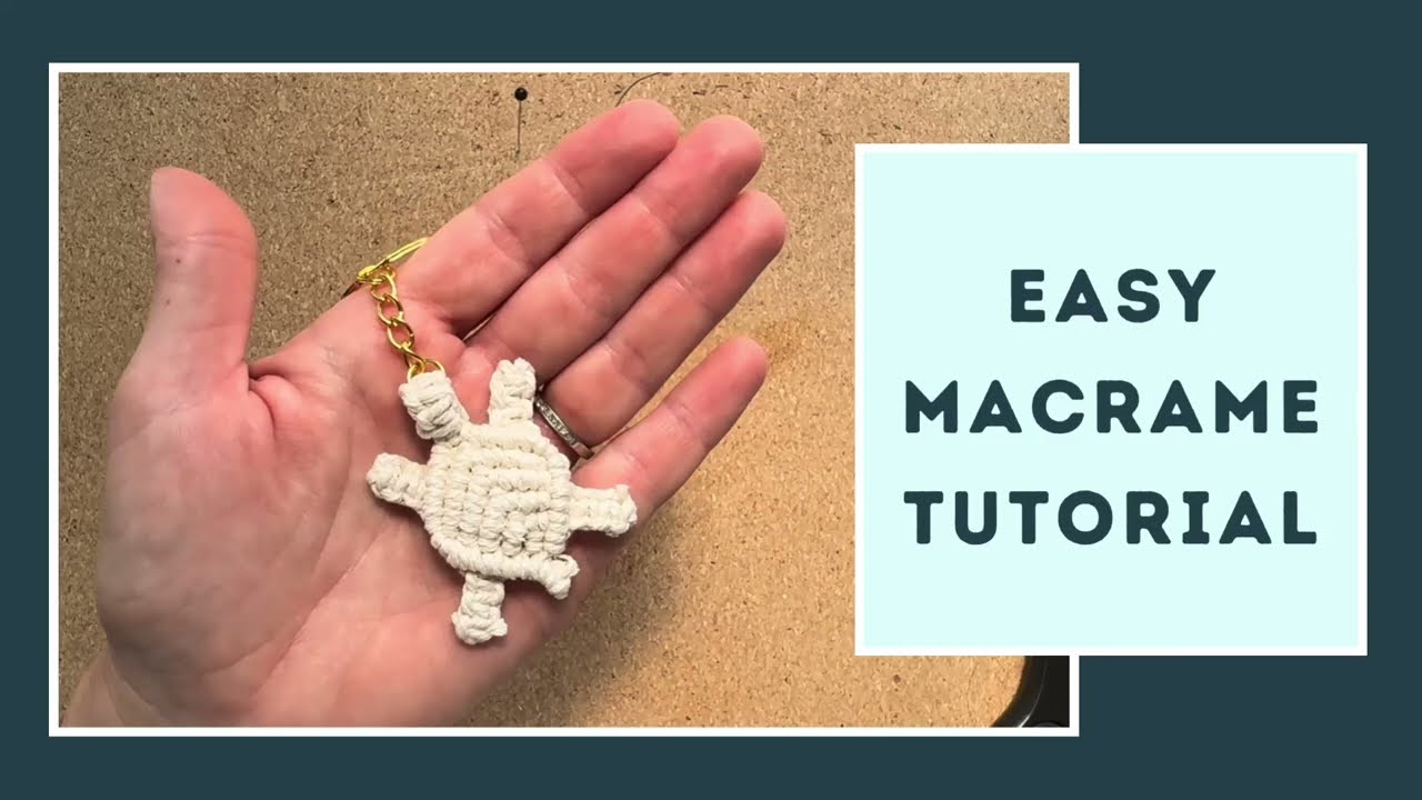 Easy Tutorial | Macrame Turtle Keychain