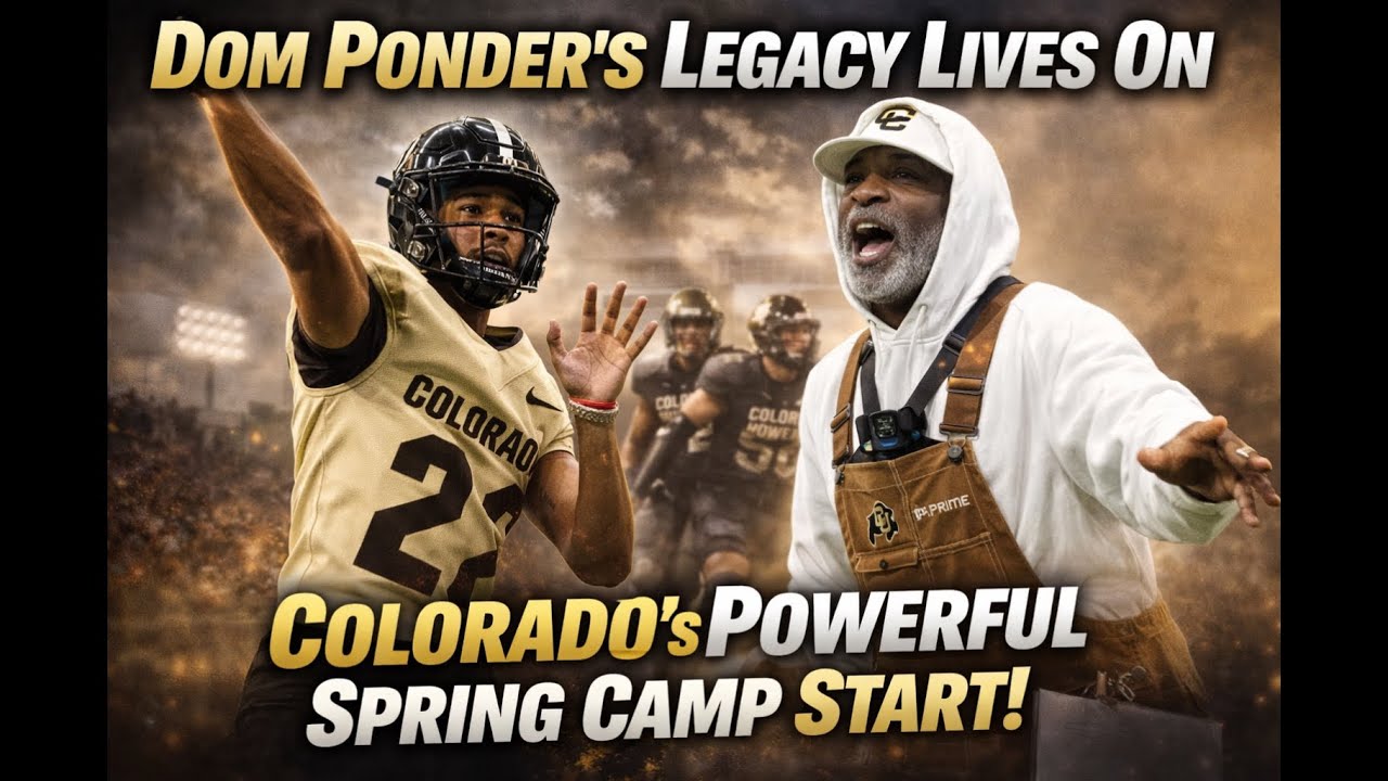 Colorado Mourns Dom Ponder | Day 1 of Spring Camp Hits Different | Coach Prime’s New Staff Debut