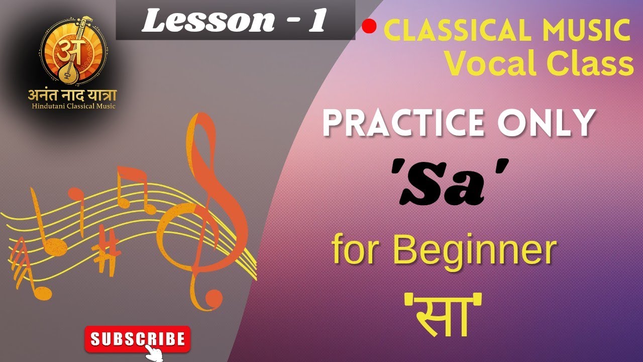 Classical Vocal || Lesson - 1|| Hindustani Classical Music (Vocal class) || By AnantNaadYatra team 