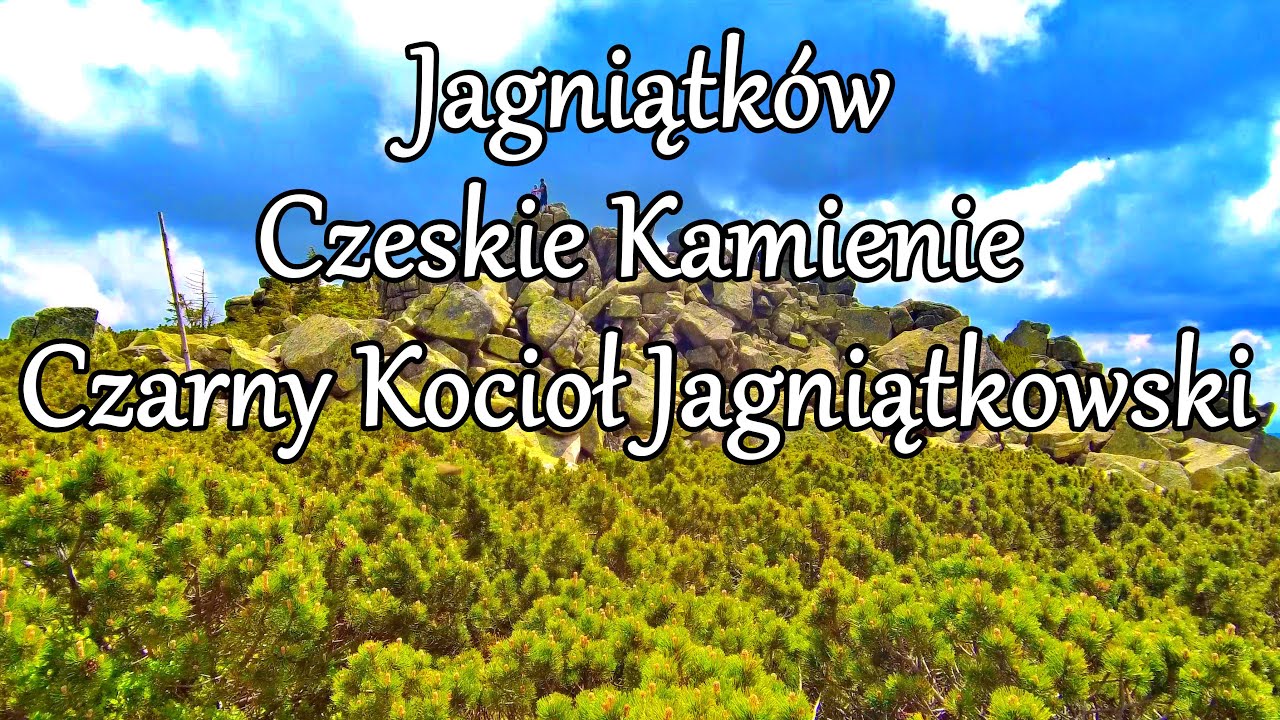 Jagniątków - Śląskie Kamienie - Czeskie Kamienie - Czarny Kocioł - Jagniątków