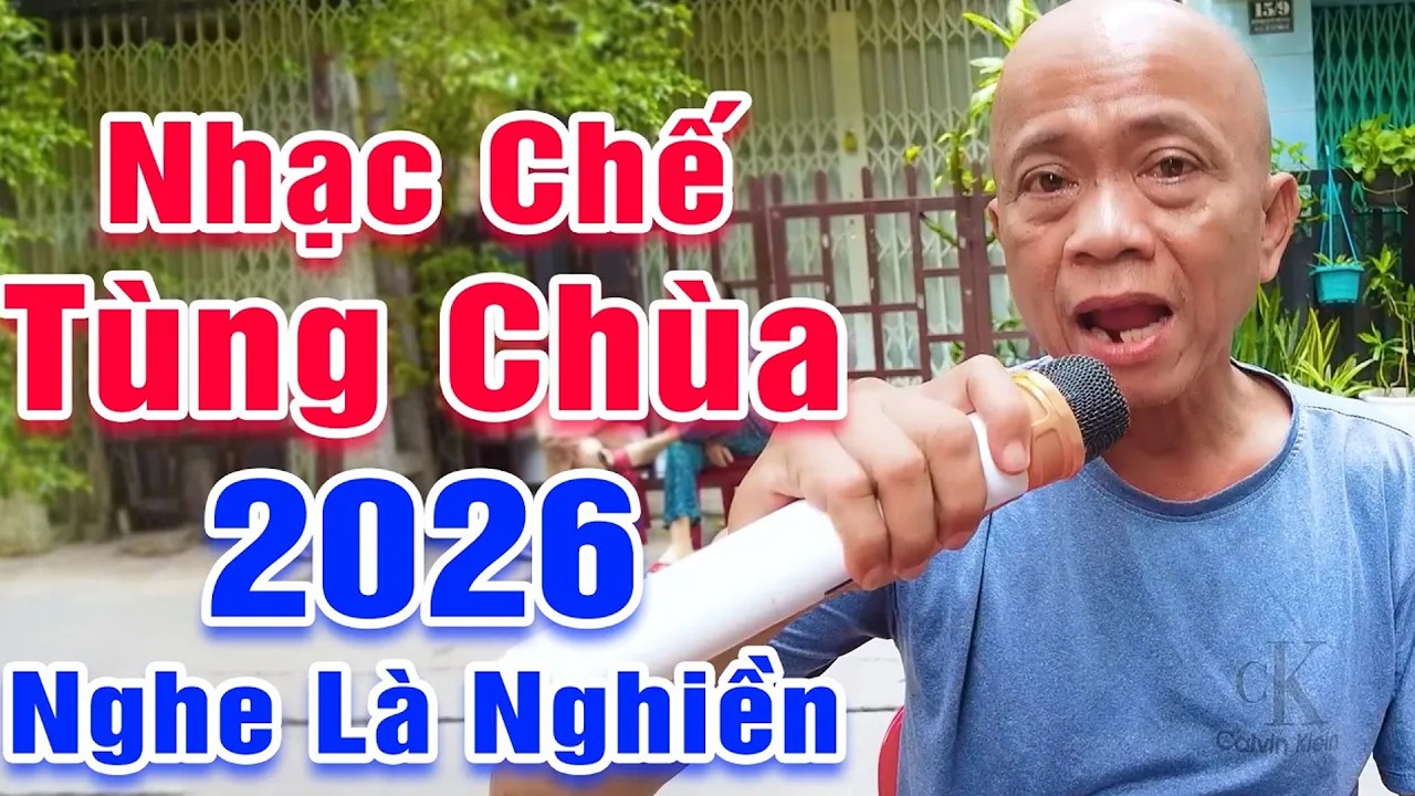 LK Nhạc Chế Tùng Chùa Mới Nhất 2026, Nhạc Chế Hay Nhất 2026 - LK Tình Đẹp Chôm Chôm