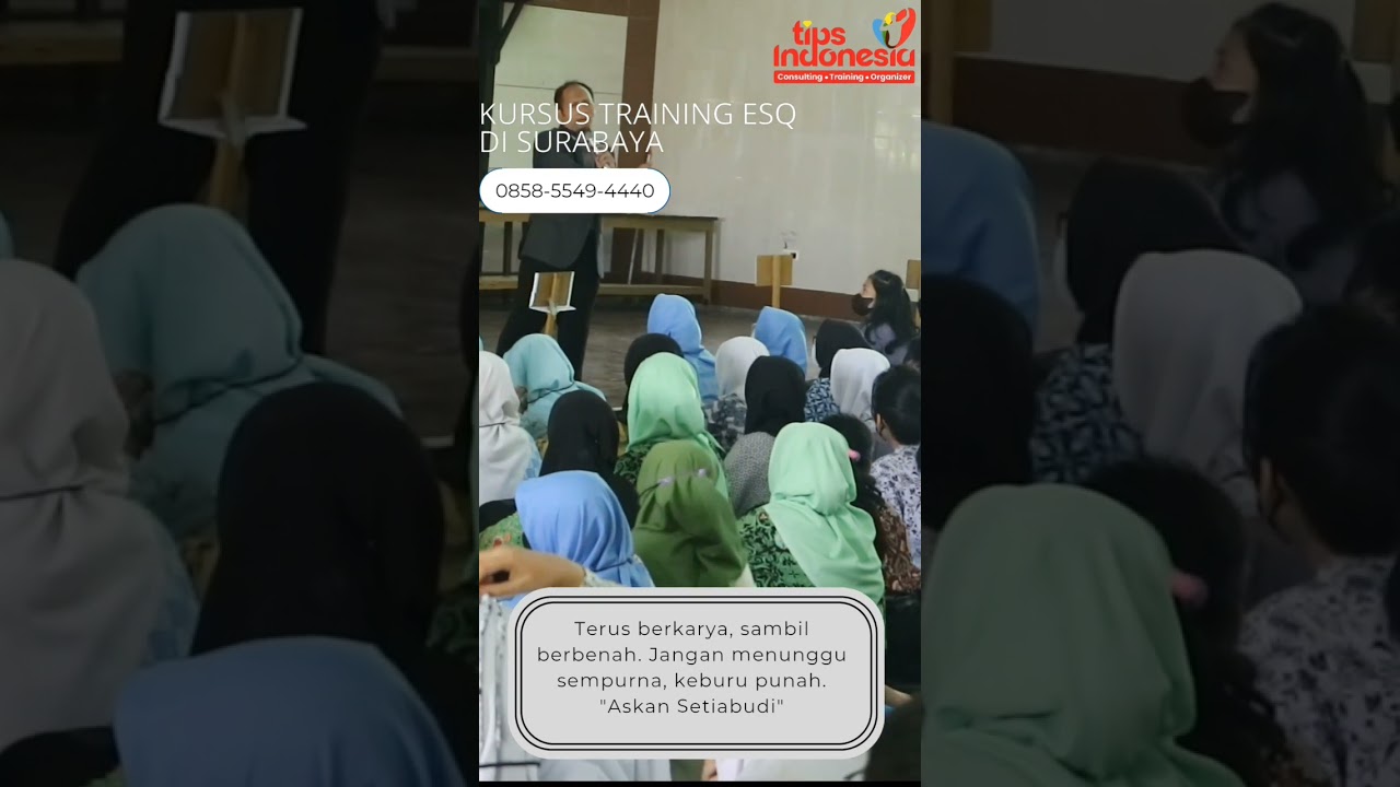 KURSUS TRAINING ESQ DI SURABAYA | TIPS INDONESIA | 0858-5549-4440