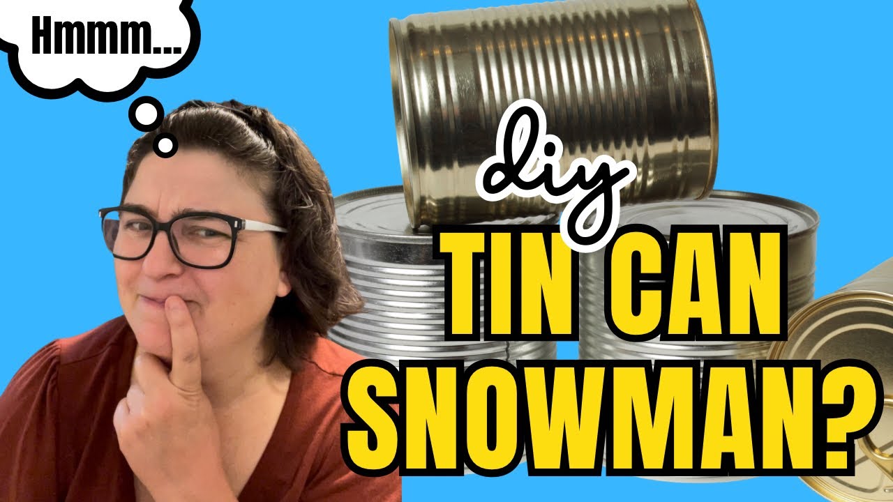 Diy Tin Can Snowman