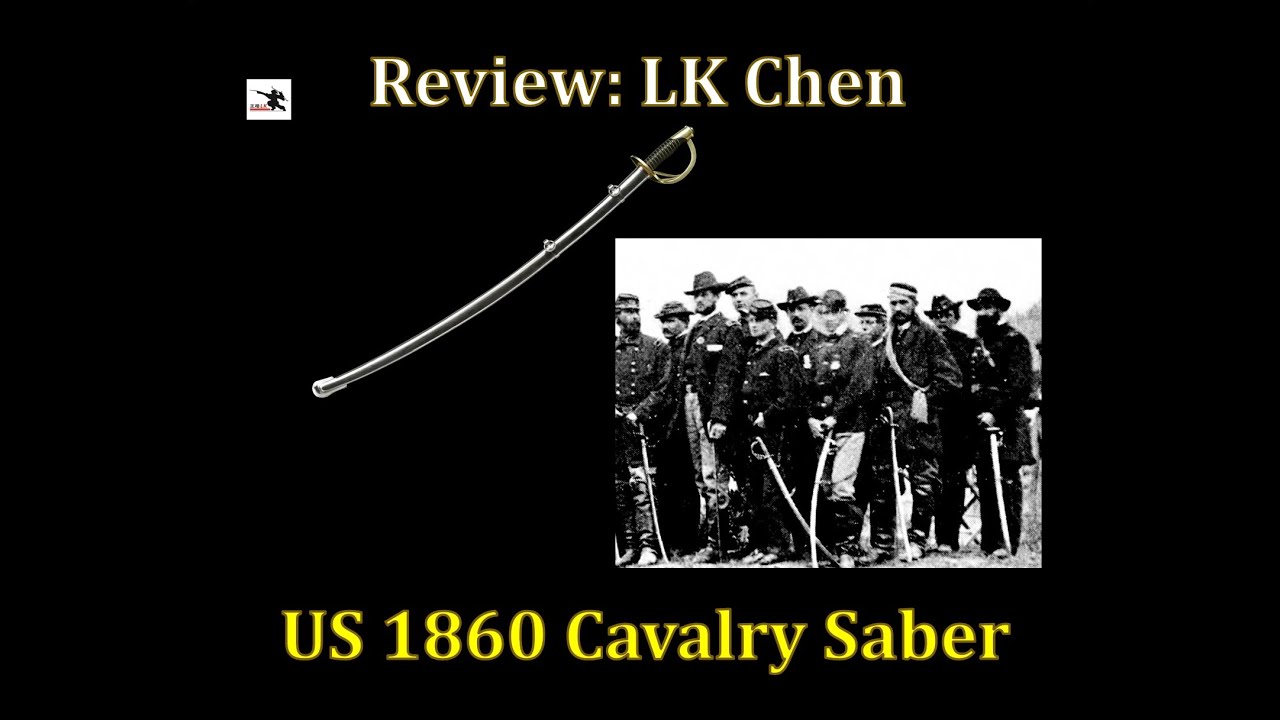Sword Review: LK Chen US m1860 Cavalry Saber