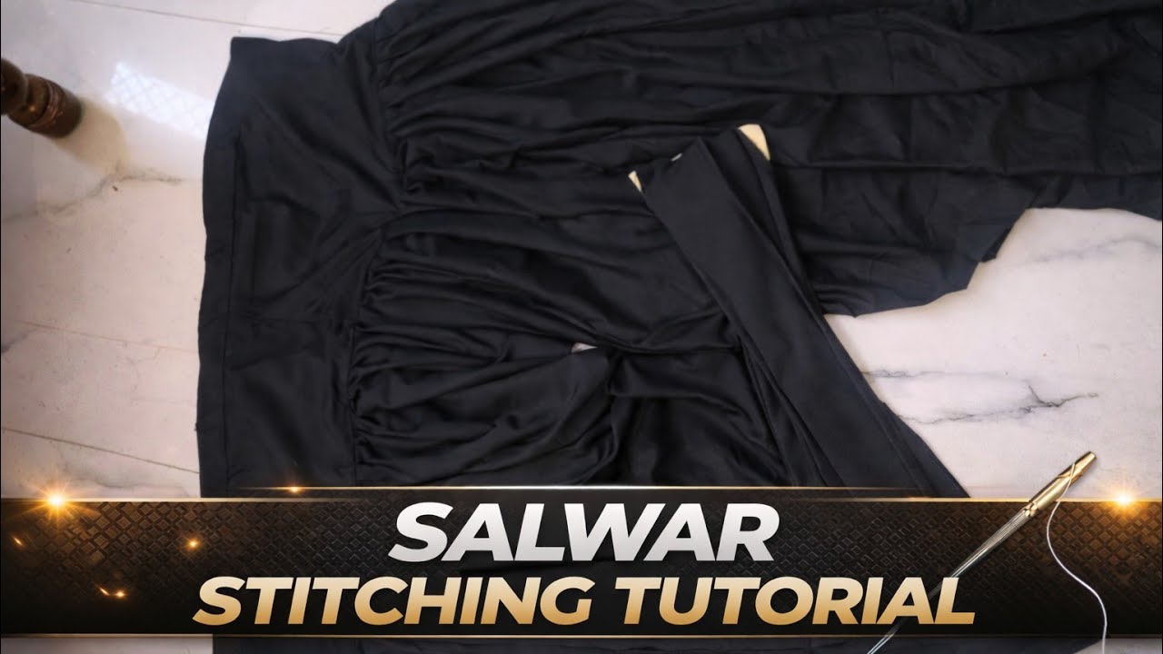 Salwar stitching tutorial 