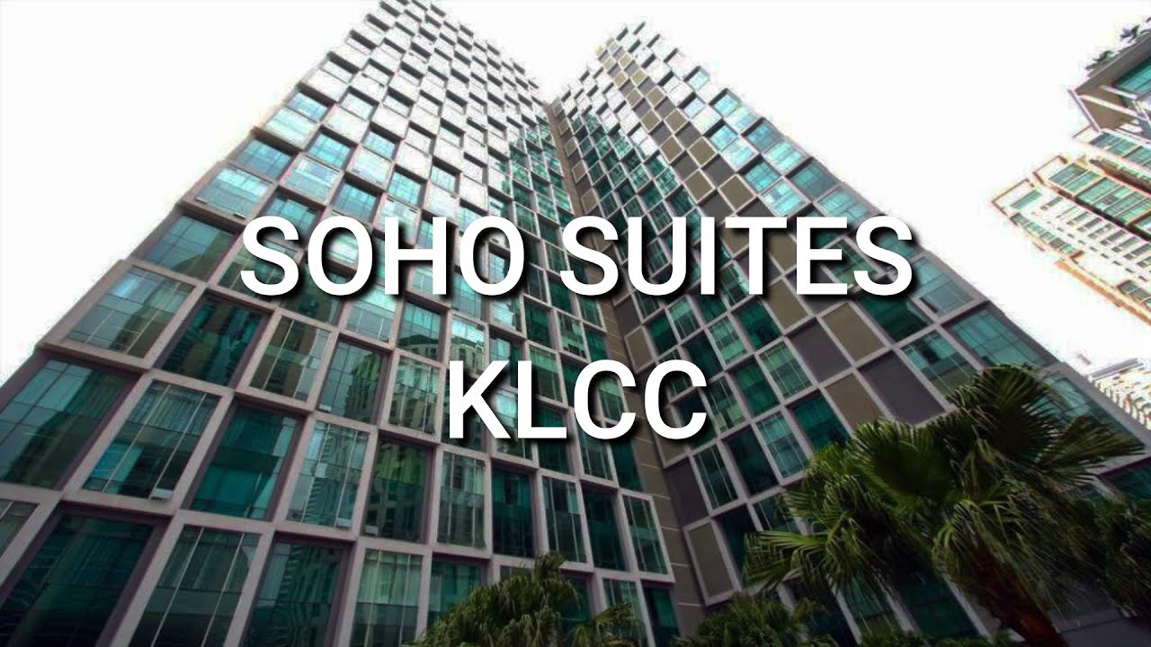 KL Property: Soho Suites KLCC
