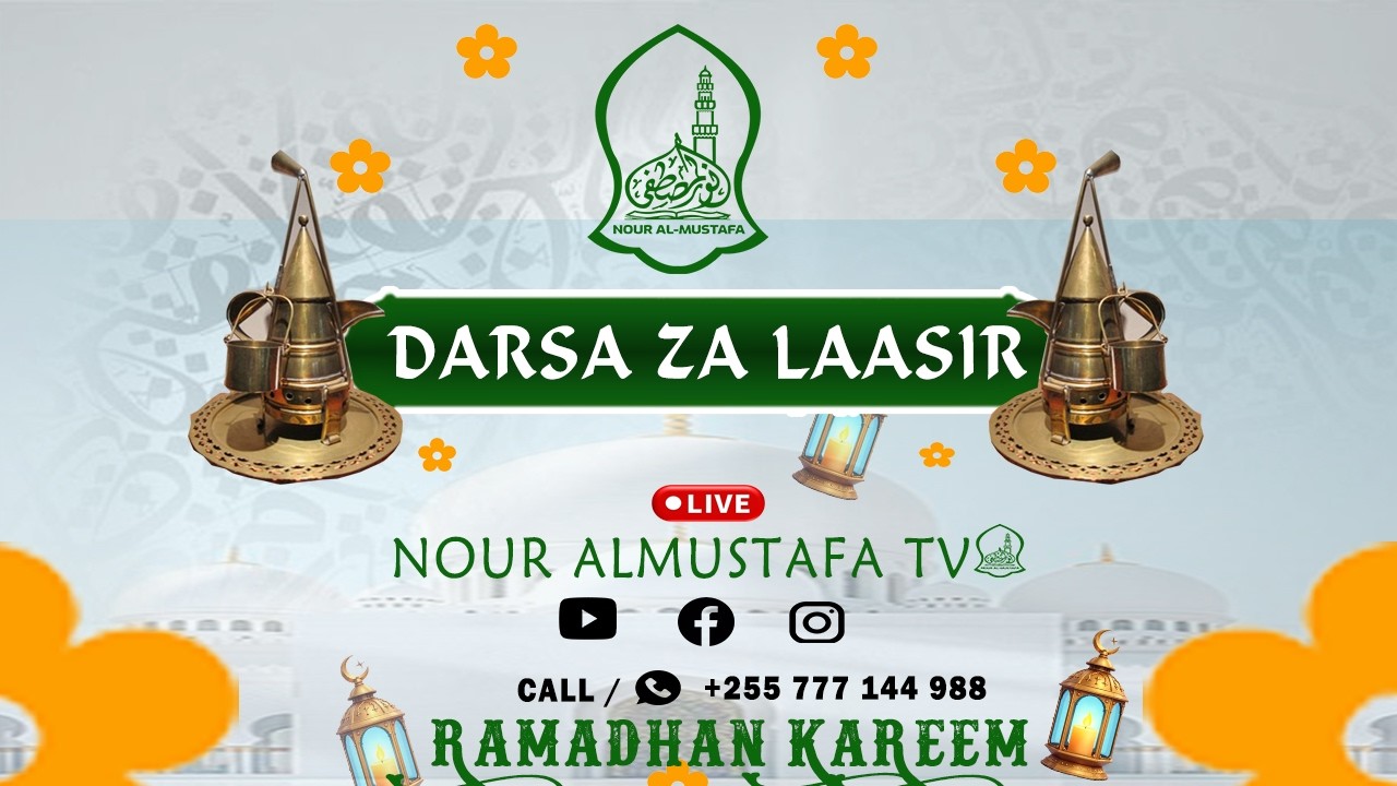 🔴LIVE: DARSA YA LAASIR RAMADHAN || TAFSIR QUR-AAN || USTADH : SAIS ABUBAKAR || MSIKITI WELLES