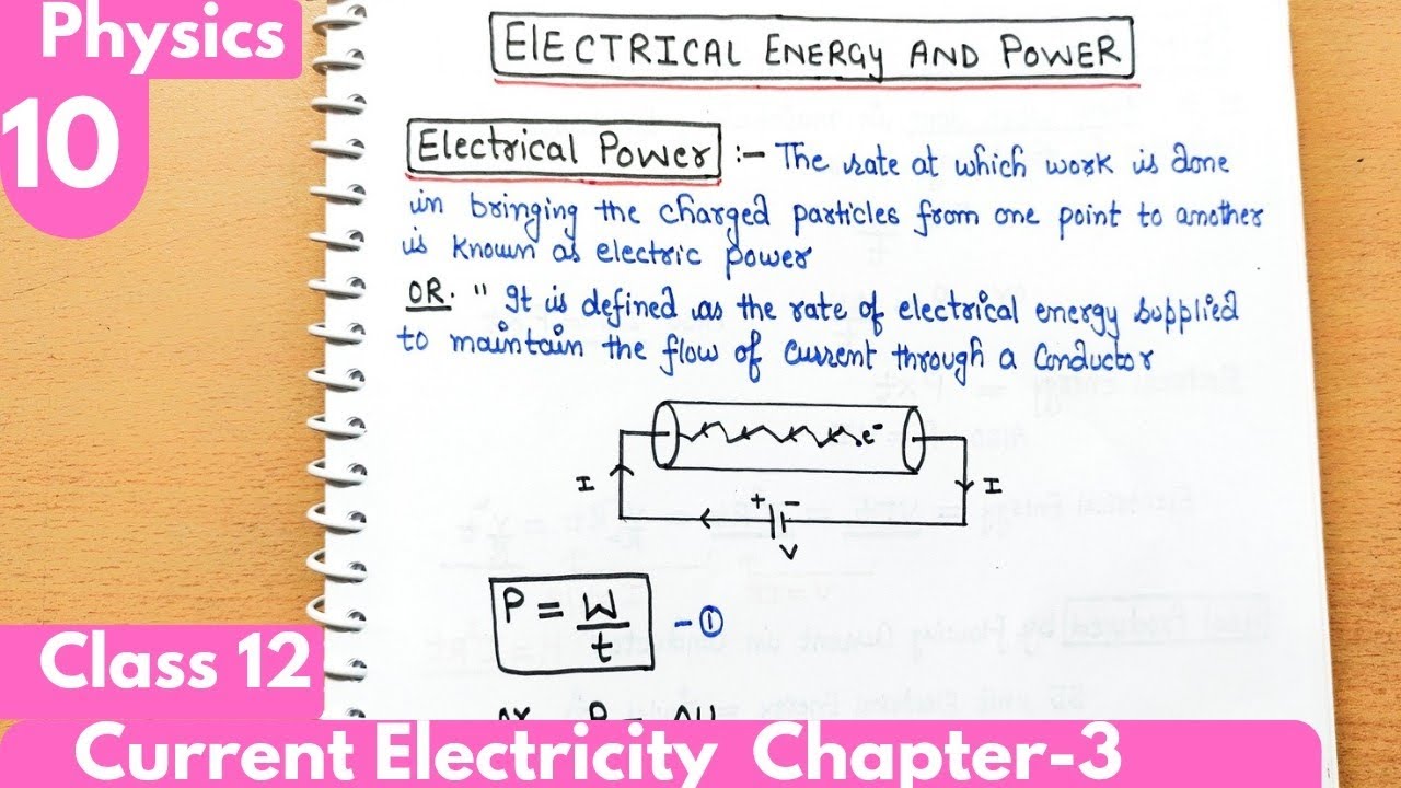 10) Electrical energy and power| Current Electricity Class12 chapter-3  Physics| #neet #jee #cbse