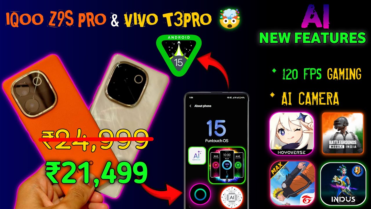 🔥 Android 15 on iQOO Z9s Pro & Vivo T3 Pro: New 🤖 AI Features & Quick Review! 🔥
