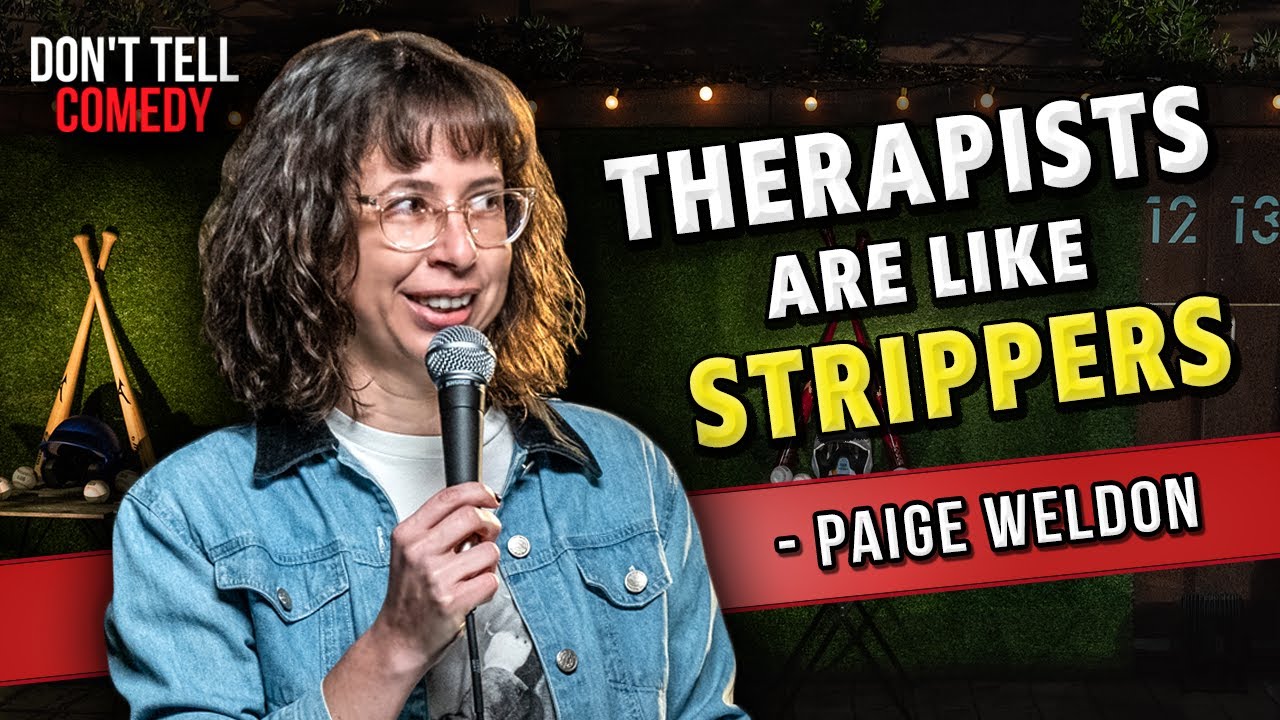 Therapists are like Strippers | Paige Weldon | Stand Up Comedy