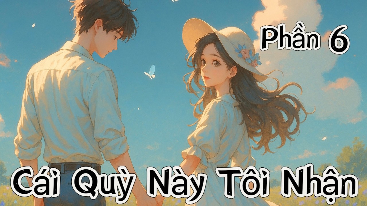 Phần 6 || Trọng Sinh - Vả Mặt || Cái Quỳ Này Tôi Nhận