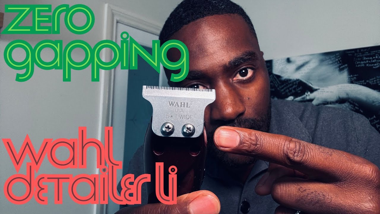 4K TUTORIAL: HOW TO ZERO GAP THE WAHL DETAILER LI