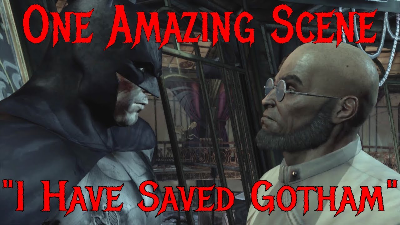 I Have Saved Gotham - One Amazing Scene