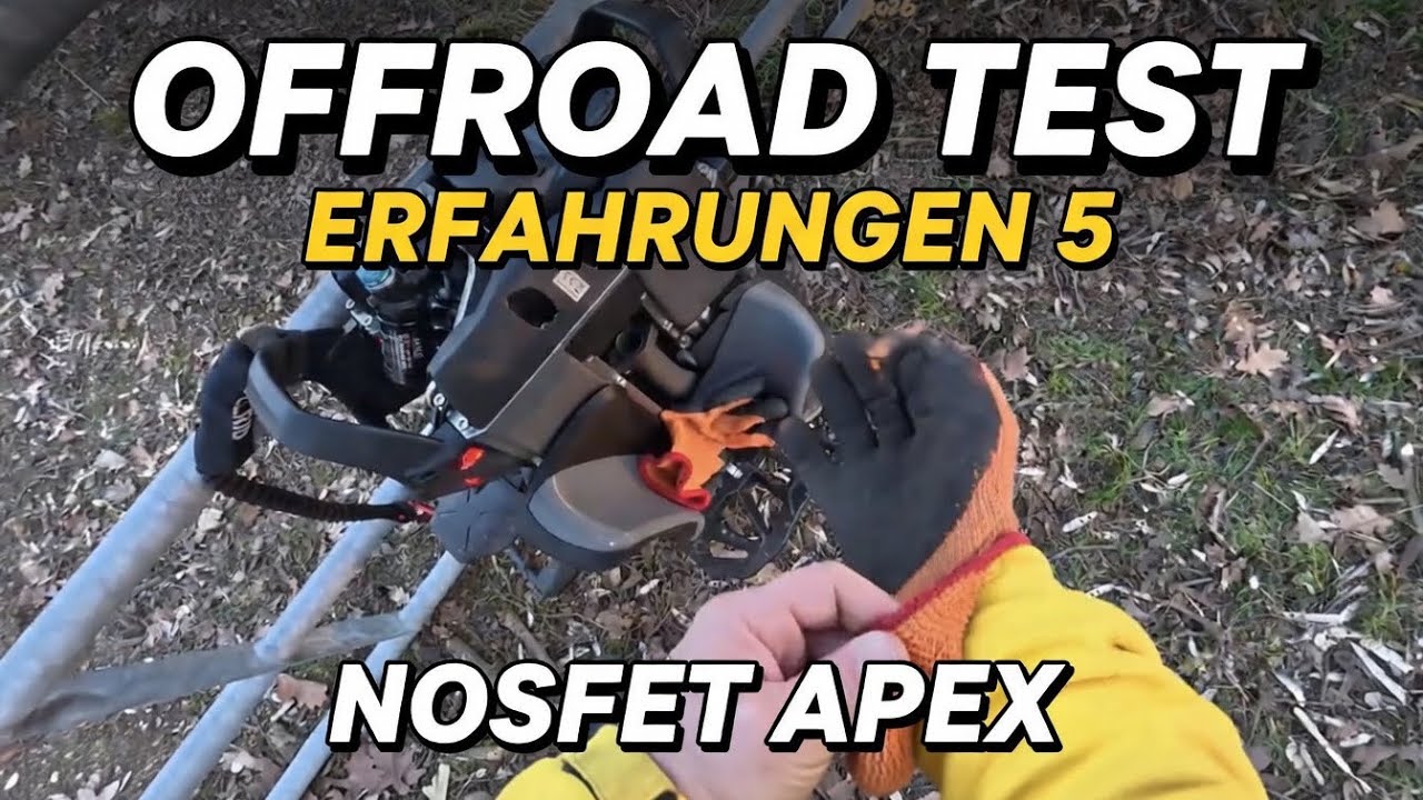 Offroad Test // Erfahrungen 5 // Nosfet Apex