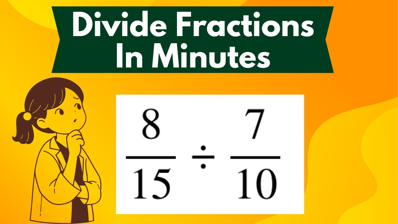 Learn how to divide fractions in easiest way