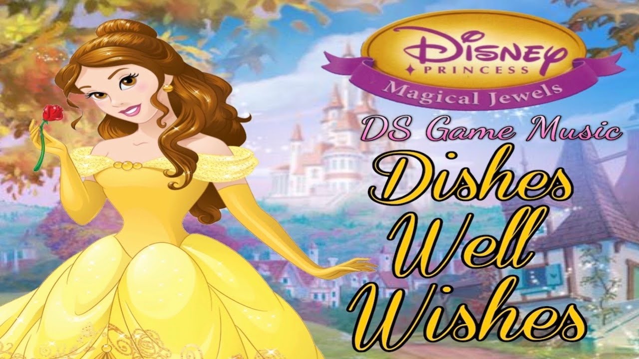 Dishes Well Wishes (Belle) ♪ Disney Princess: Magical Jewels DS Soundtrack