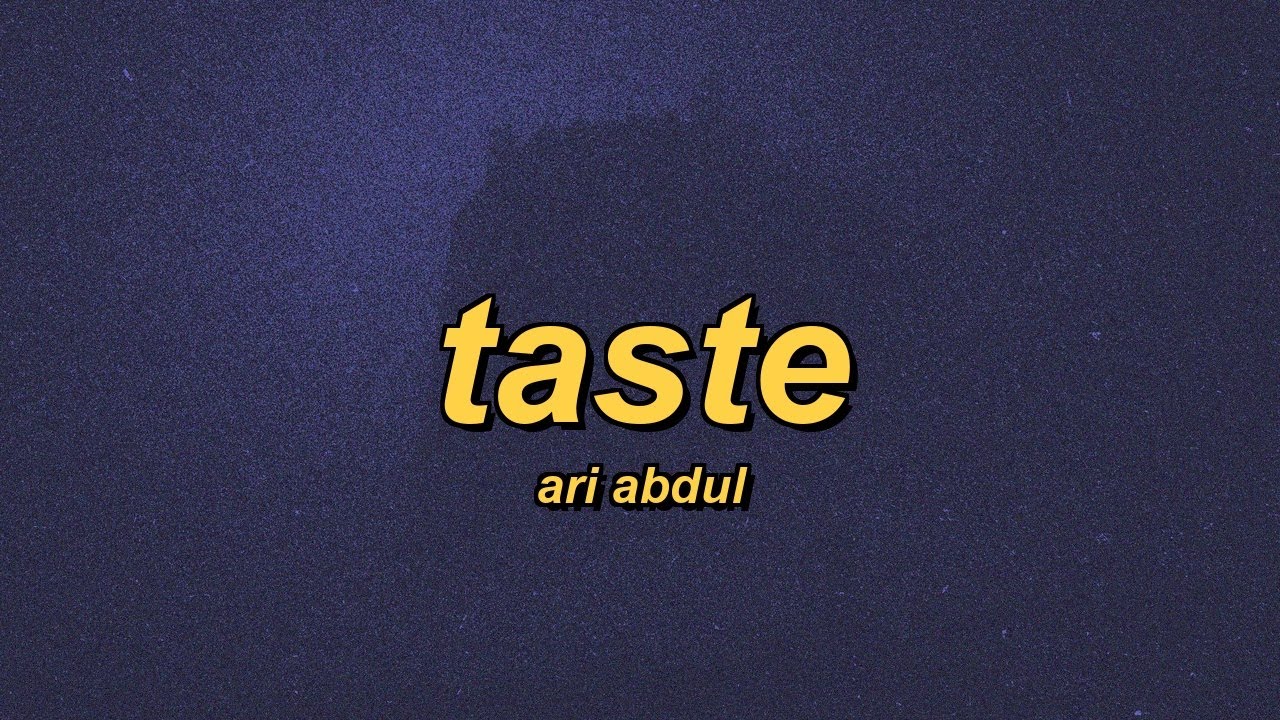 Ari Abdul - Taste (slowed + reverb + lyrics)