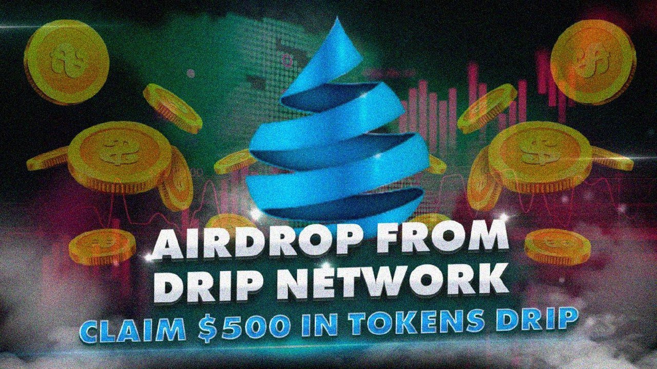 🔥 2024 AirDrop Drip network | 2024 could be the last year for drops!? what projects to start doing